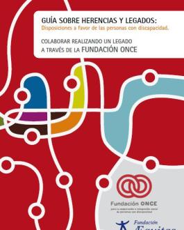 Guía sobre herencias y legados: disposiciones a favor de las personas con discapacidad